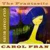 Carol Fran - The Frantastic Carol Fran
